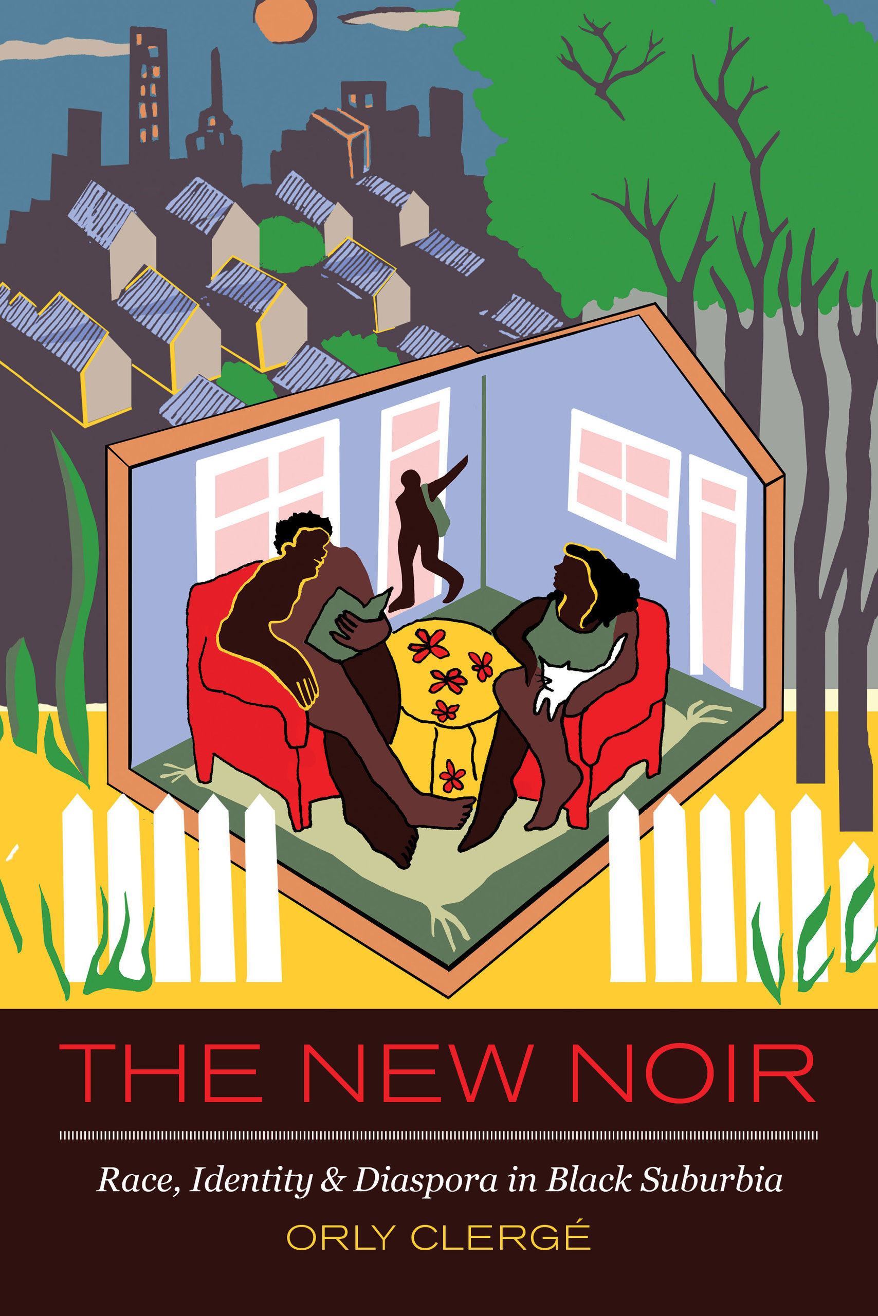 Cover of book, the New Noir, with illustration of African American family in living room, suburbs and city scape behind their home 