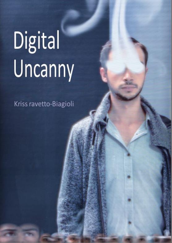 Book cover of Digital Uncanny by cinema and digital media professor