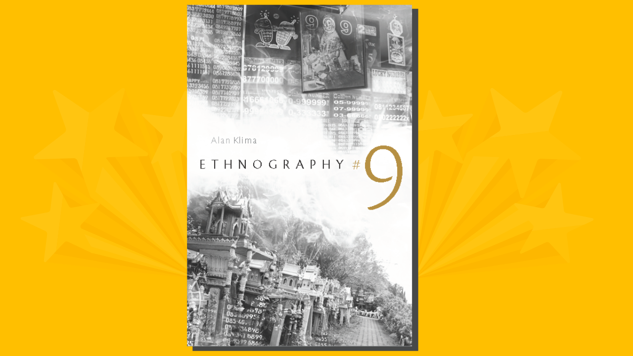 "Ethnography #9," by UC Davis anthropologist Alan Klima, won a 2020 Gregory Bateson Book Prize from the Society for Cultural Anthropology. Book cover with collage of images of Thai temples and lottery posters