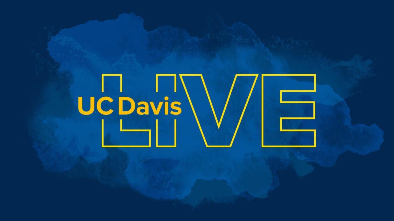 The words "UC Davis Live" on a blue watercolor background