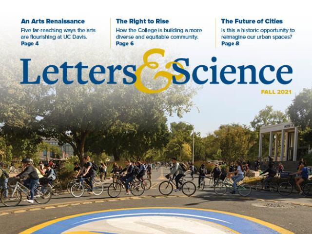 Magazine cover with name Letters & Science, photo of UC Davis students riding bikes around a campus traffic circle with Gunrock horse mascot painted in the center. On lower right, headline reads "Where do we go from here?"