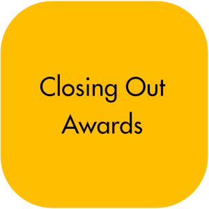 Yellow rounded-square graphic with centered black text "Closing Out Awards"