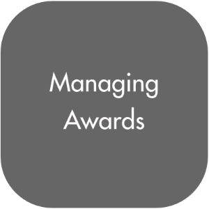 Graphic: gray rounded square button with white text 'Managing Awards'